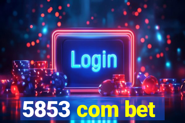 5853 com bet